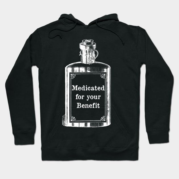 Medicated for Your Benefit - Mental Health Awareness- Snarky - Goth Fashion - depression, anxiety, bipolar Hoodie by Wanderer Bat